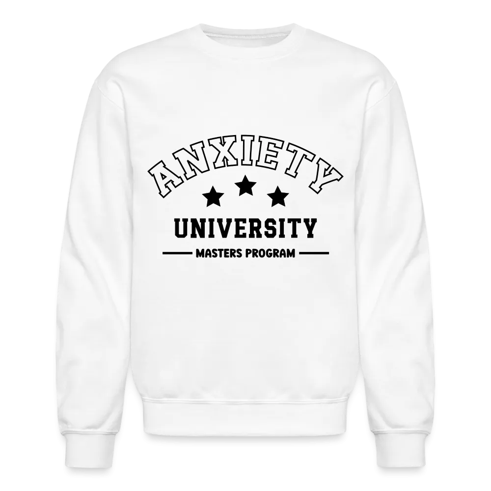 Anxiety University Masters Program, Sweatshirt