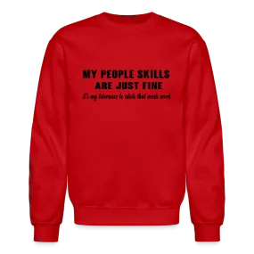 It's My Tolerance To Idiots That Needs Work Sweatshirt