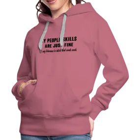 It's My Tolerance To Idiots That Needs Work Women’s Premium Hoodie