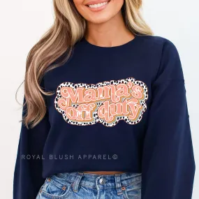 Mama's Off Duty Sweatshirt