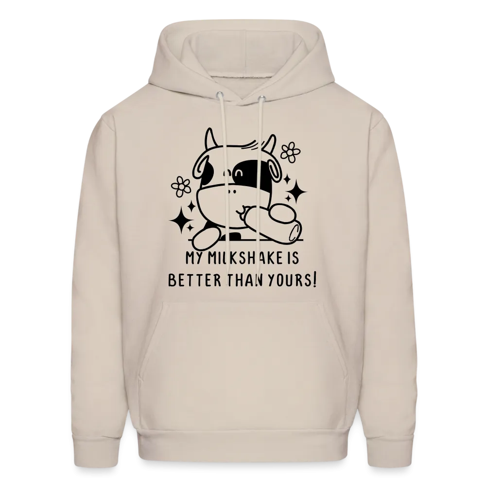 My Milkshake is Better Than Yours Hoodie (Funny Cow)