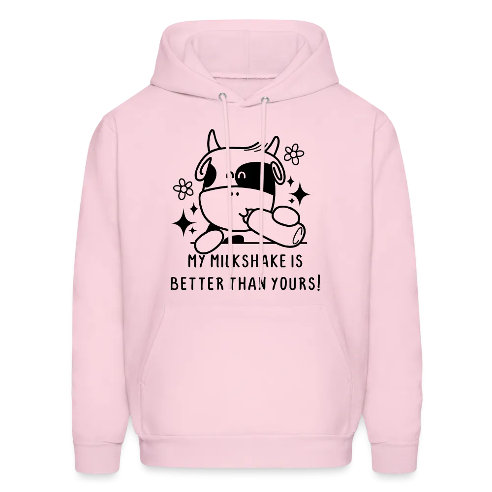 My Milkshake is Better Than Yours Hoodie (Funny Cow)