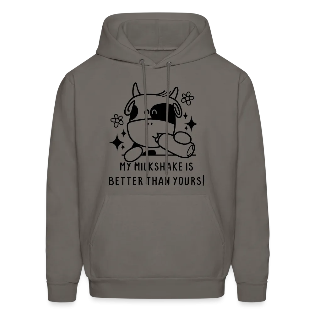 My Milkshake is Better Than Yours Hoodie (Funny Cow)