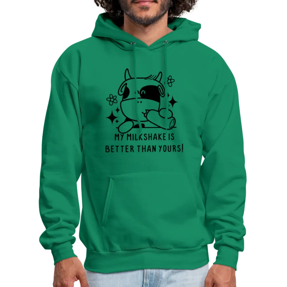 My Milkshake is Better Than Yours Hoodie (Funny Cow)